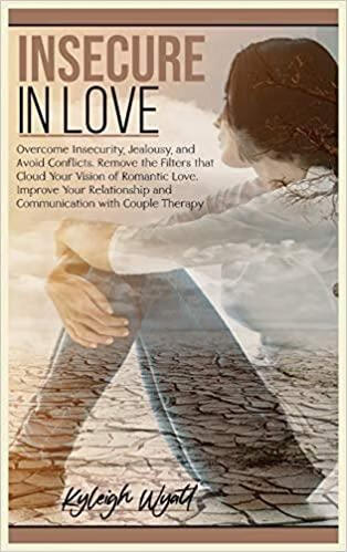 预订insecure in love: overcome insecurity, jealousy