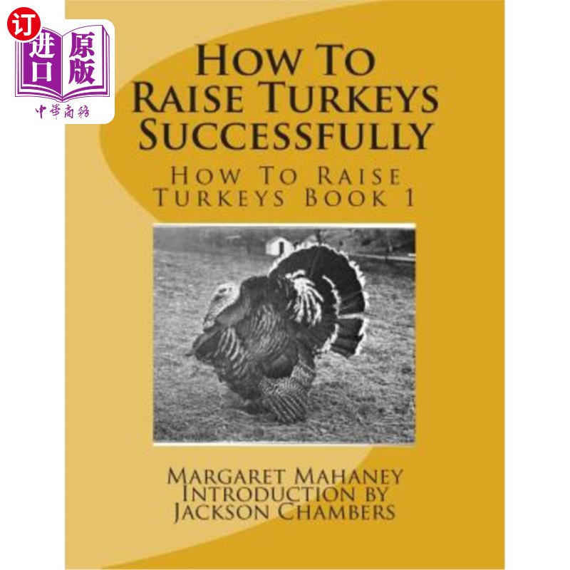 海外直订how to raise turkeys successfully: how to raise turkeys