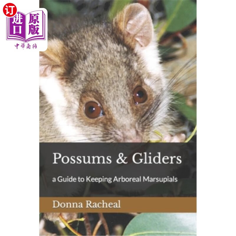海外直订possums & gliders: a guide to keeping arboreal