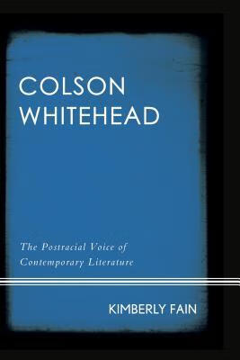预订colson whitehead: the postracial voice of contem