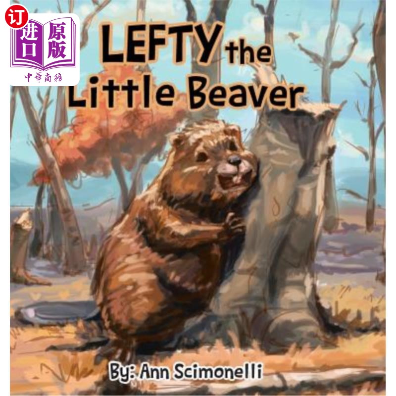 海外直订lefty the little beaver 小海狸左撇子