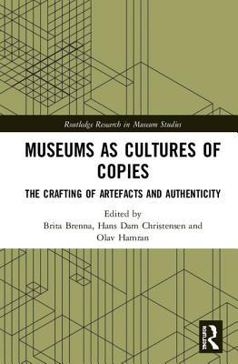 预订museums as cultures of copies: the crafting of a