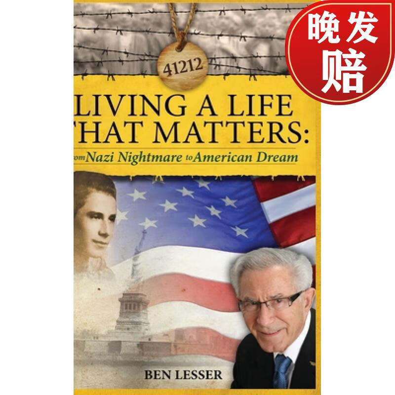a life that matters: from nazi nightmare to american dream