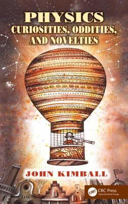 预订Physics Curiosities, Oddities, and Novelties