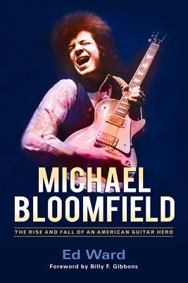 预订michael bloomfield: the rise and fall of an american guitar
