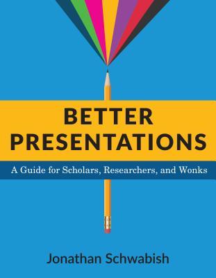 预订 better presentations: a guide for scholars, researchers