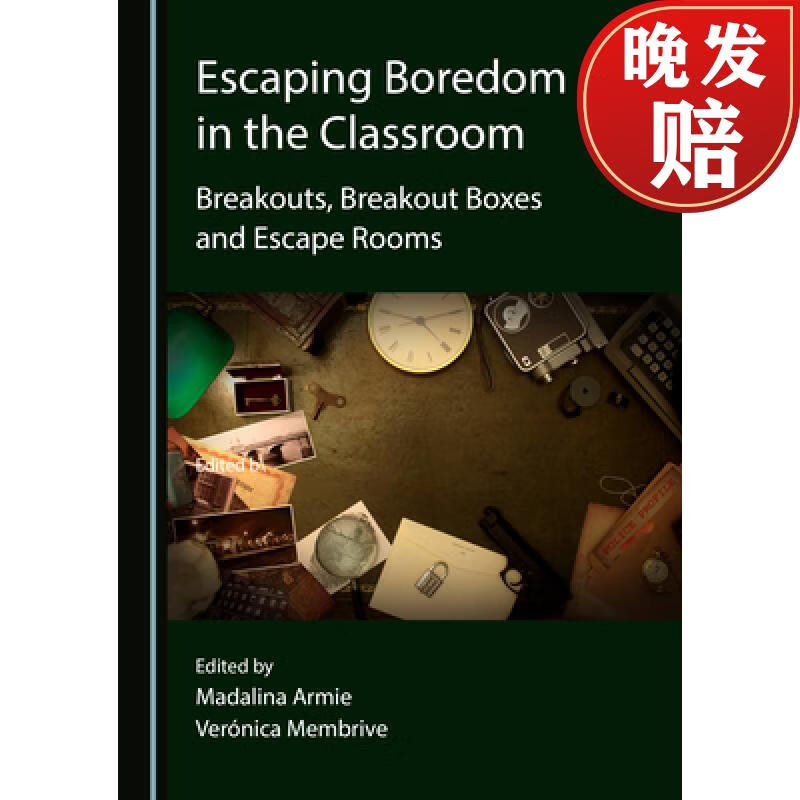 预订 escaping boredom in the classroom: breakouts, breakout