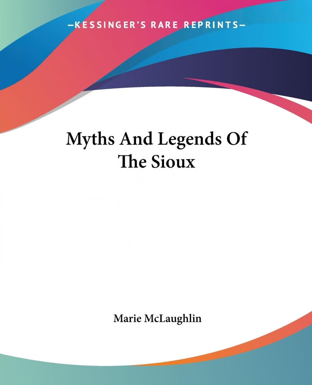 预售 按需印刷 myths and legends of the sioux