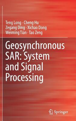 预订Geosynchronous Sar: System and Signal Processing