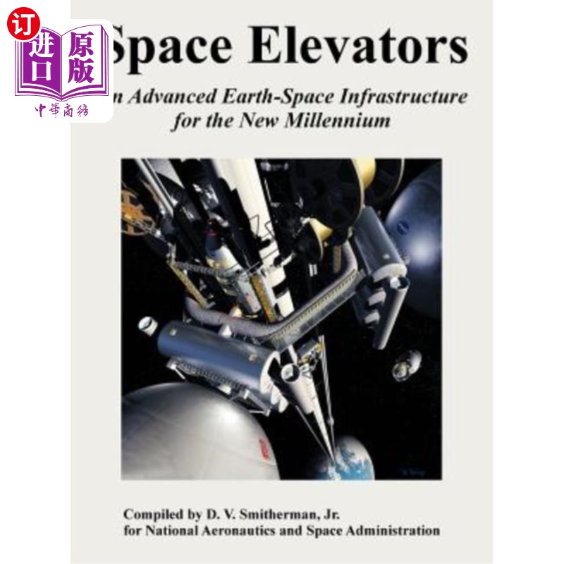 海外直订space elevators: an advanced earth-space infrastructure