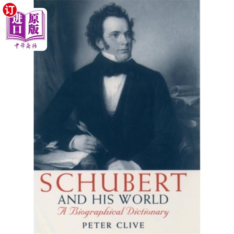 海外直订schubert and his world: a biographical dictionary 舒伯特