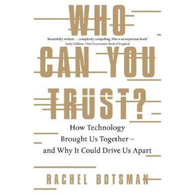 预订Who Can You Trust?:How Technology Brought Us T