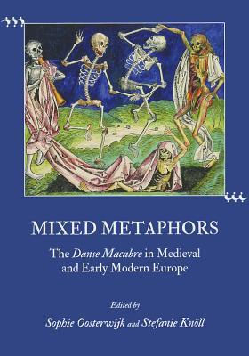 预订 mixed metaphors: the danse macabre in medieval
