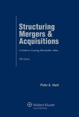 预订 structuring mergers and acquisitions: a guide to creating