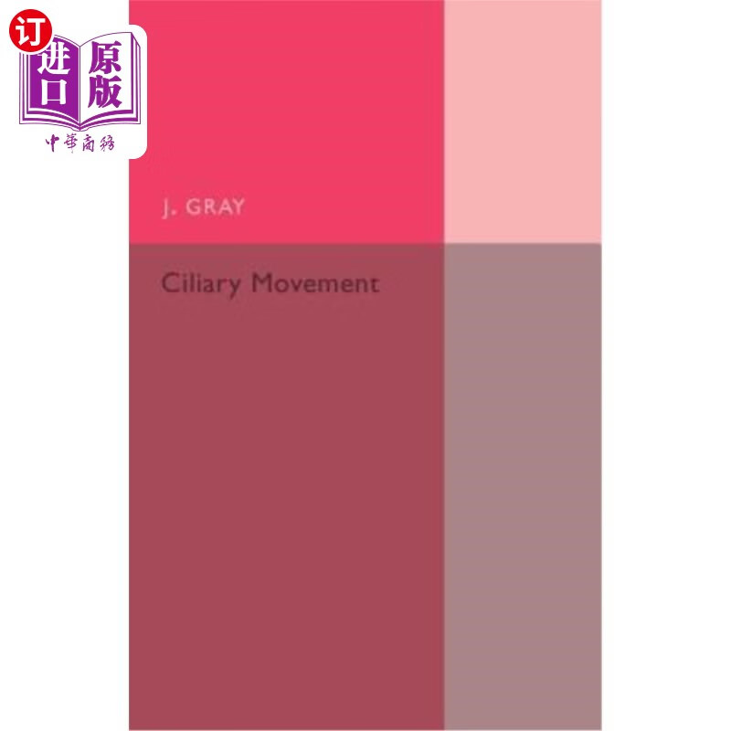 海外直订ciliary movement 纤毛运动