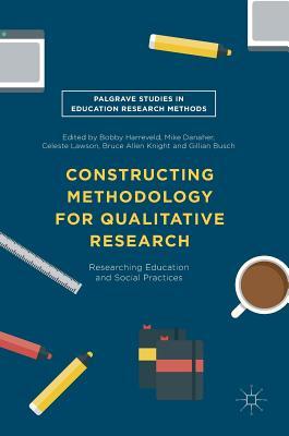 预订 constructing methodology for qualitative resear