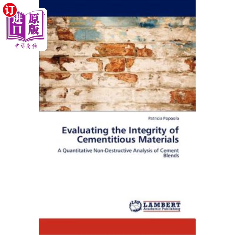 海外直订evaluating the integrity of cementitious materials 评价