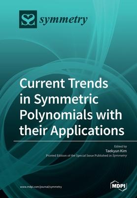 预订 current trends in symmetric polynomials with th