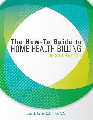 预订The How-To Guide to Home Health Billing, Second 
