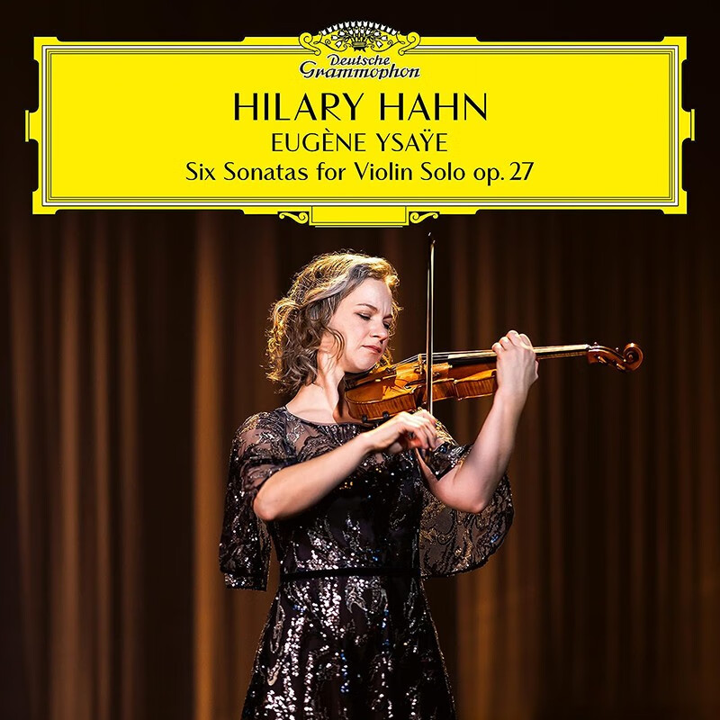 hilary hahn 哈恩 - 欧仁·伊萨伊 6首小提琴奏鸣曲 2lp 黑胶唱片