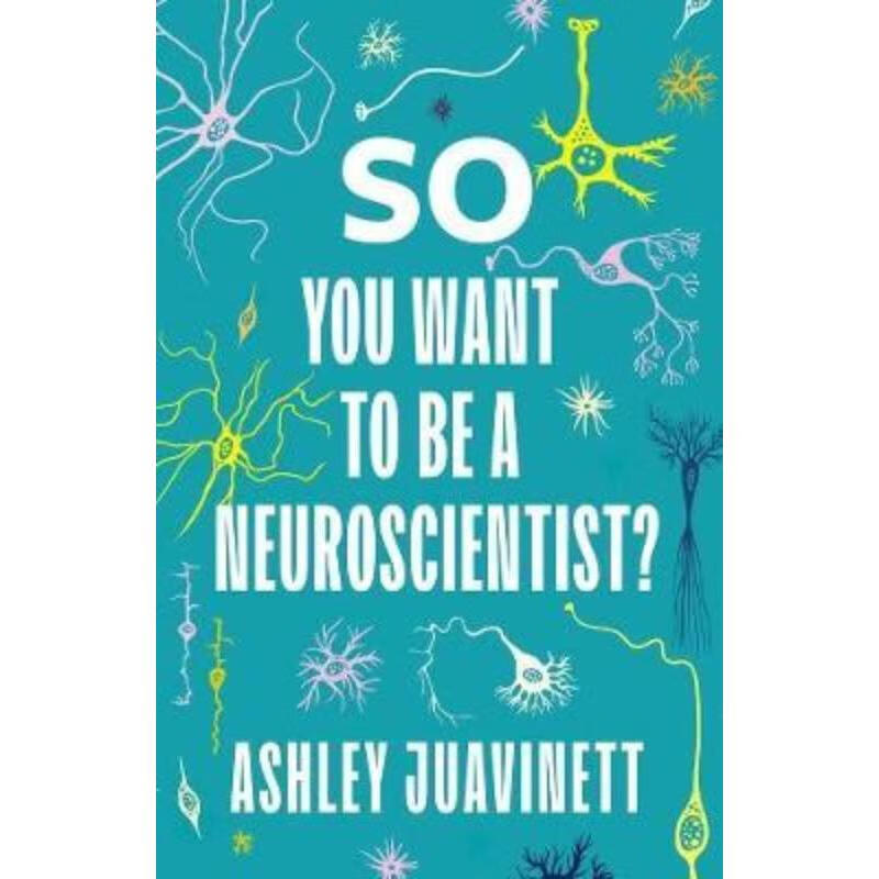 预订so you want to be a neuroscientist?