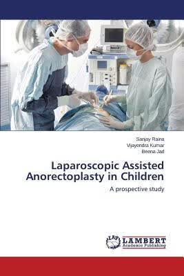 预订Laparoscopic Assisted Anorectoplasty in Children