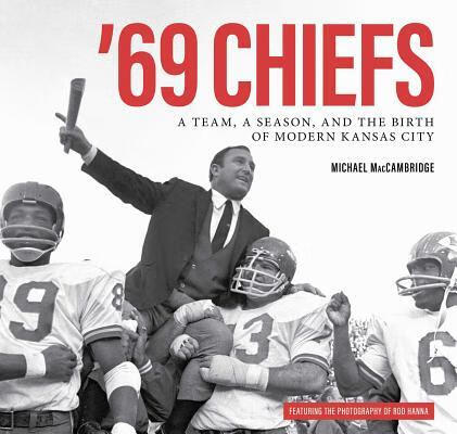 预订69 chiefs: a team, a season, and the birth of m