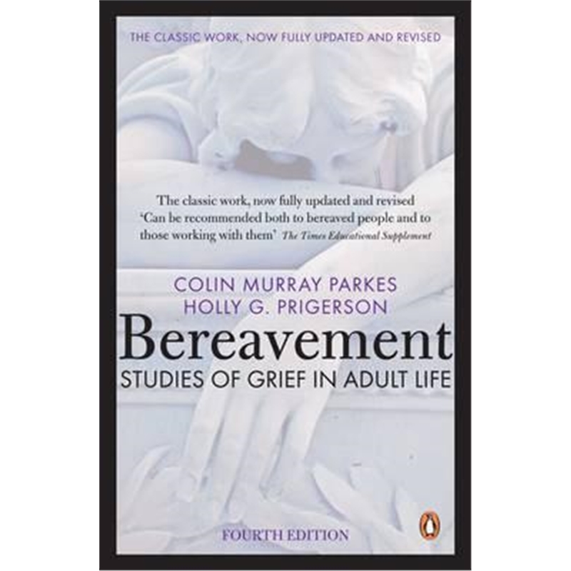 预订bereavement (4th edition):studies of grief in