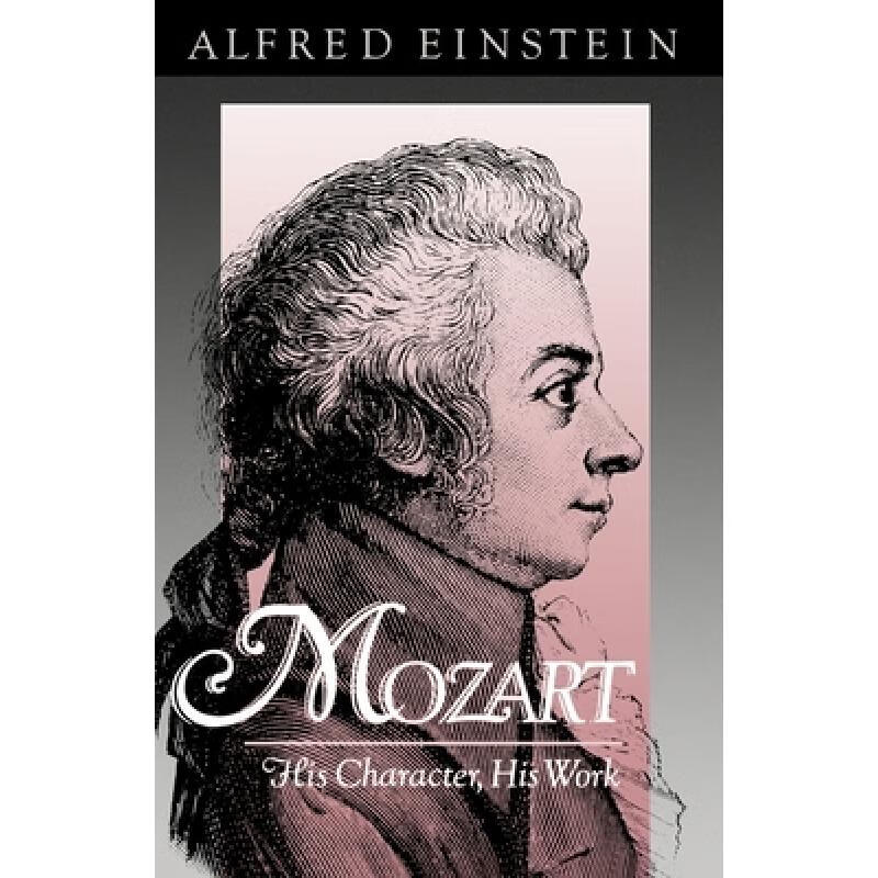 预订 Mozart: His Character, His Work