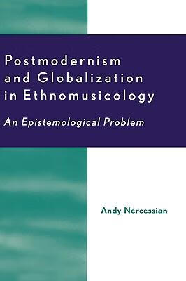 and globalization in ethnomusicology: an epistemological