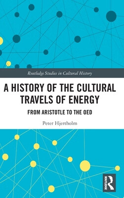 预订 A History of the Cultural Travels of Energy