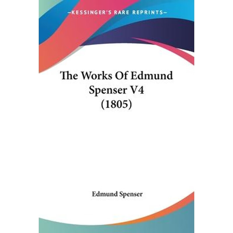 按需印刷 the works of edmund spenser v4 (1805)