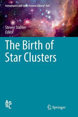 预订the birth of star clusters (softcover reprint of