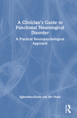 预订 a clinicians guide to functional neurological disorder