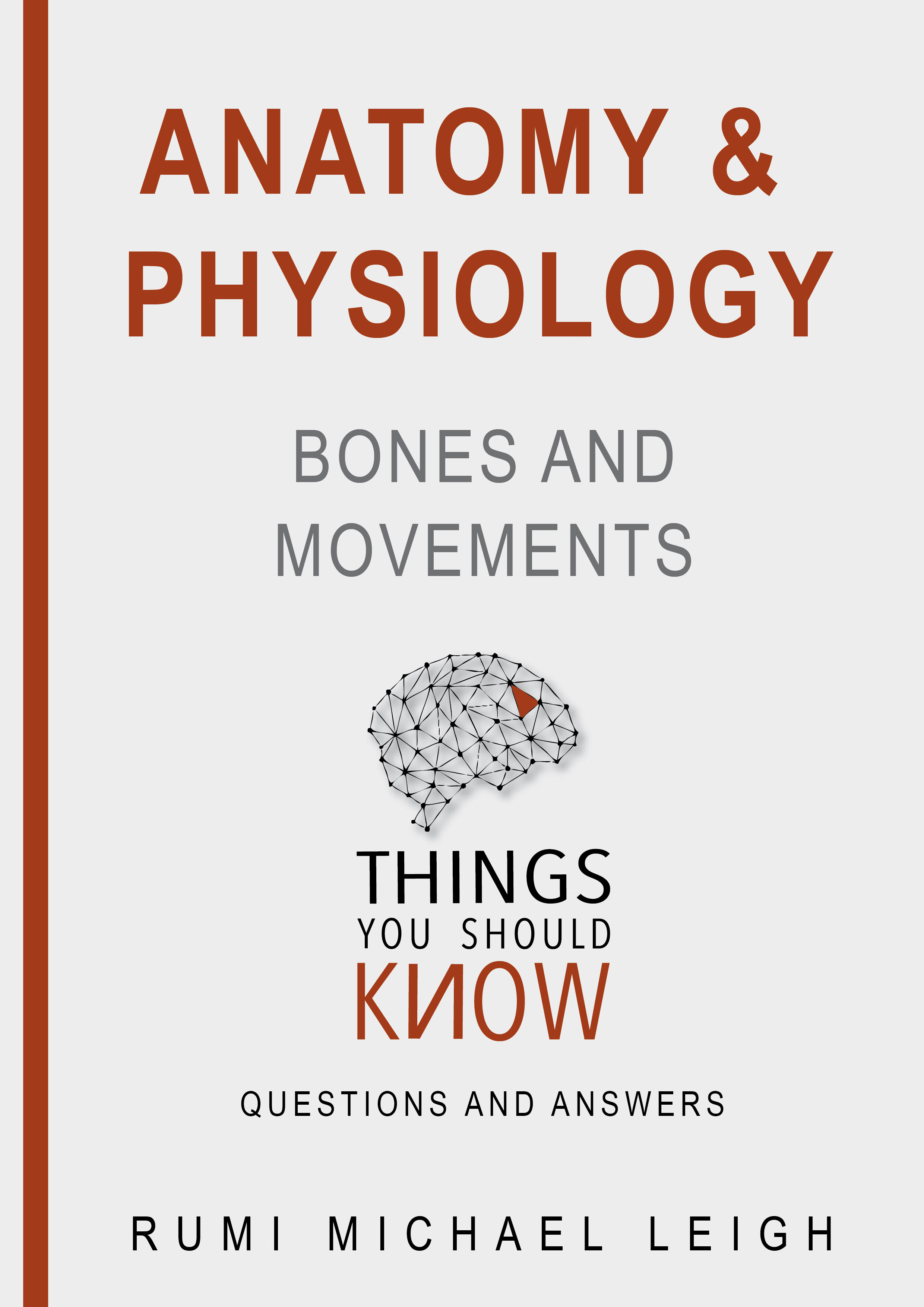 anatomy and physiology "bones and movements"