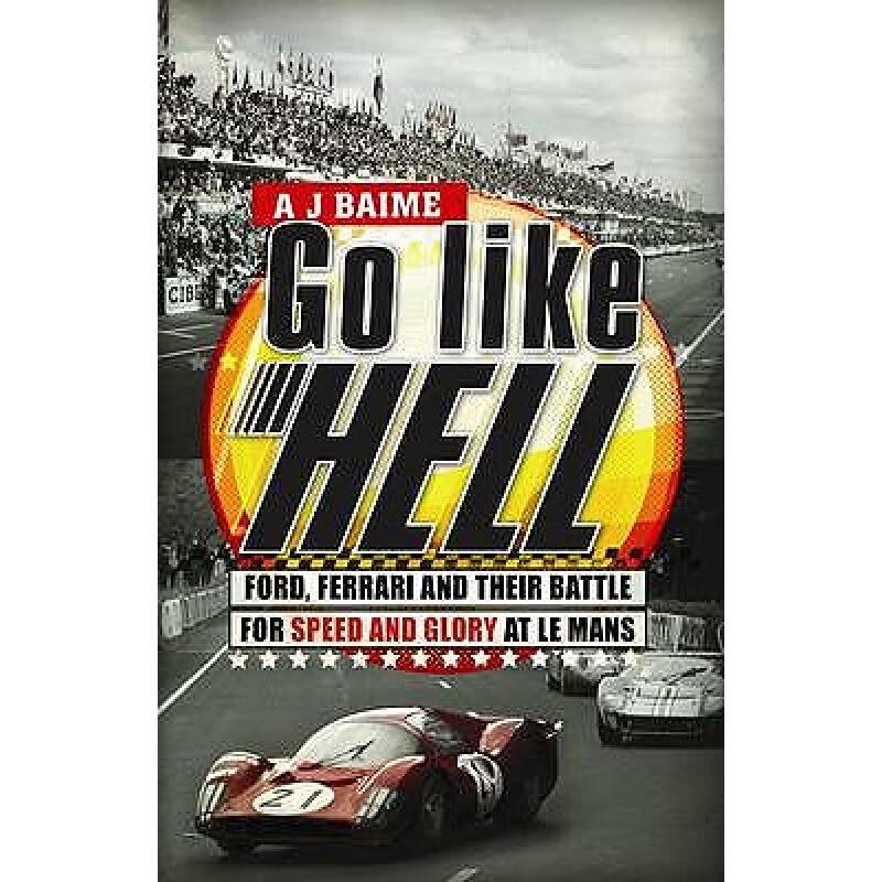 预订 Go Like Hell: Ford, Ferrari and their Battle...