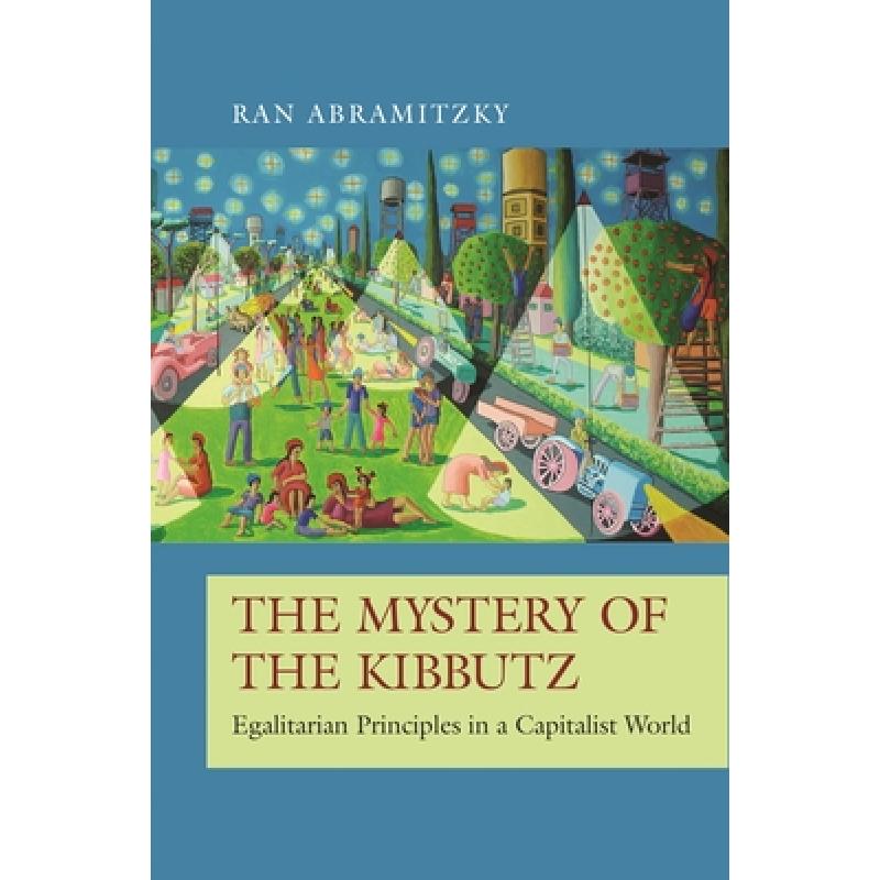 预订 The Mystery of the Kibbutz: Egalitarian Prin...