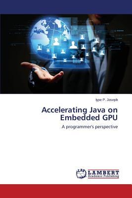 预订Accelerating Java on Embedded Gpu