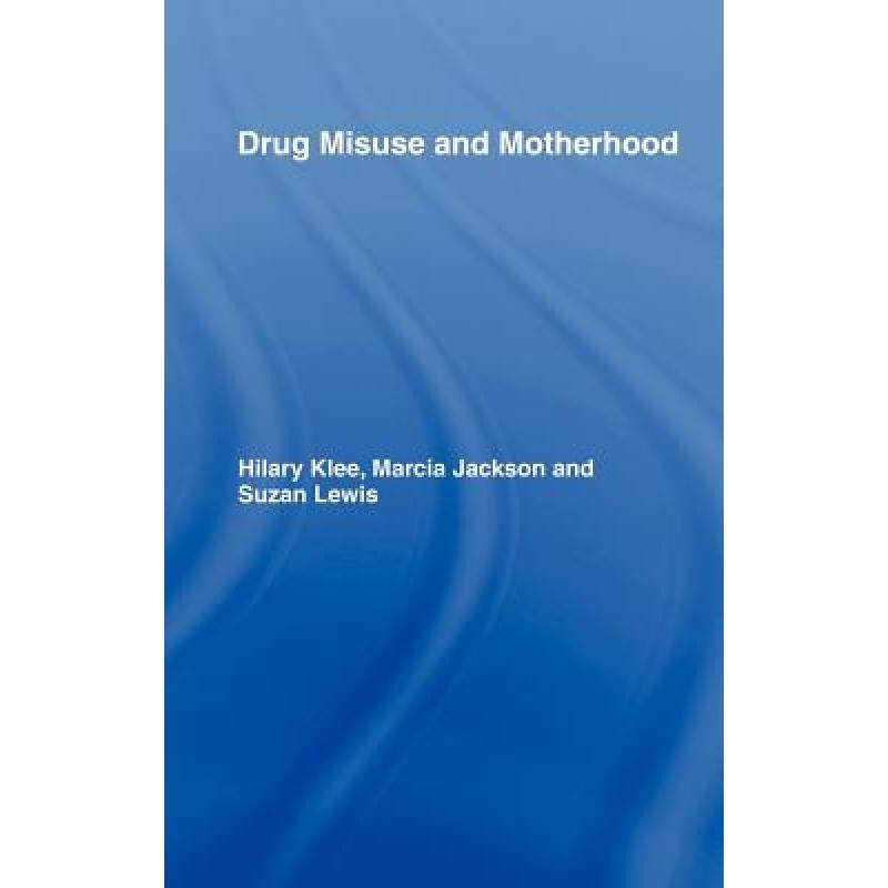 预订 drug misuse and motherhood