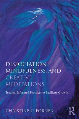 预订dissociation, mindfulness, and creative meditati
