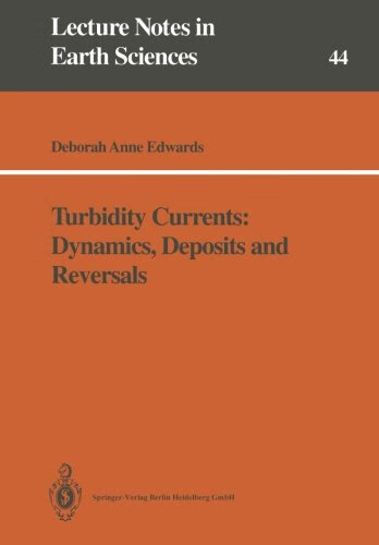 预订 turbidity currents: dynamics, deposits and reversals