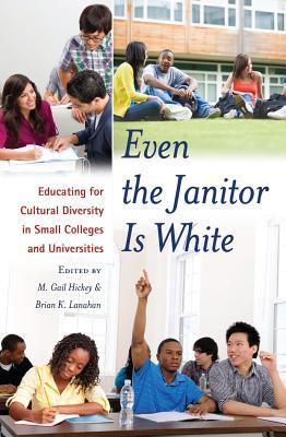预订 even the janitor is white: educating for cultur