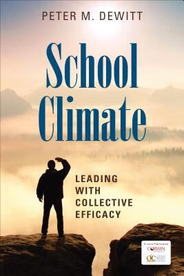 预订 school climate: leading with collective efficacy