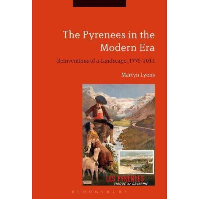 预订the pyrenees in the modern era:reinventions of a landscape