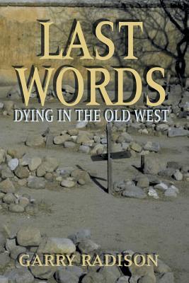 预订 last words: dying in the old west