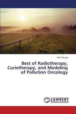 预订Best of Radiotherapy, Curietherapy, and Modeling