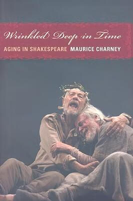 预订 wrinkled deep in time: aging in shakespeare
