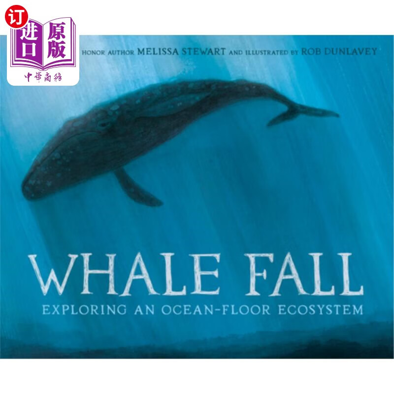 海外直订whale fall: exploring an ocean-floor ecosystem 鲸鱼坠落