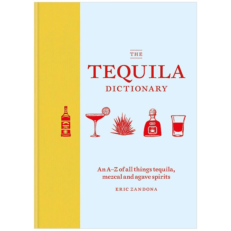 【预售】the tequila dictionary 龙舌兰酒事典 餐饮食谱 英文原版图