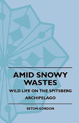 预订 amid snowy wastes - wild life on the spitsberg